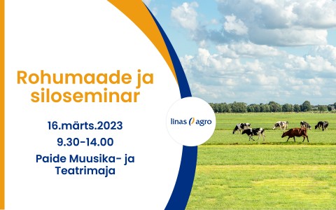 Linas Agro rohumaade ja siloseminar 2023